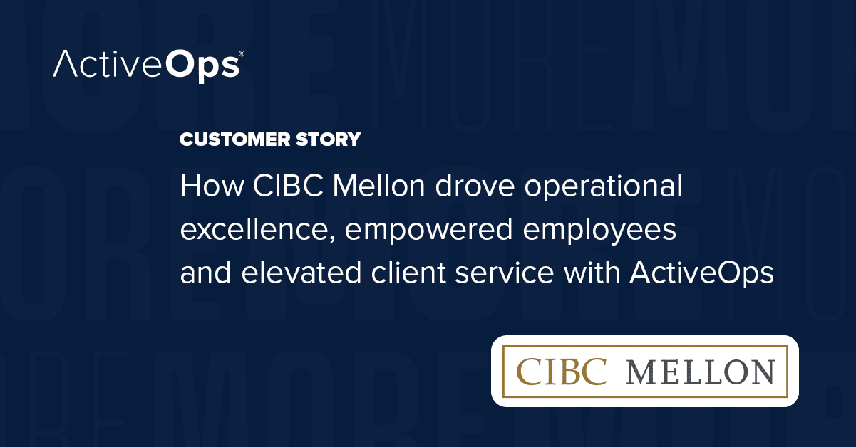 CIBC Mellon - EN - ActiveOps